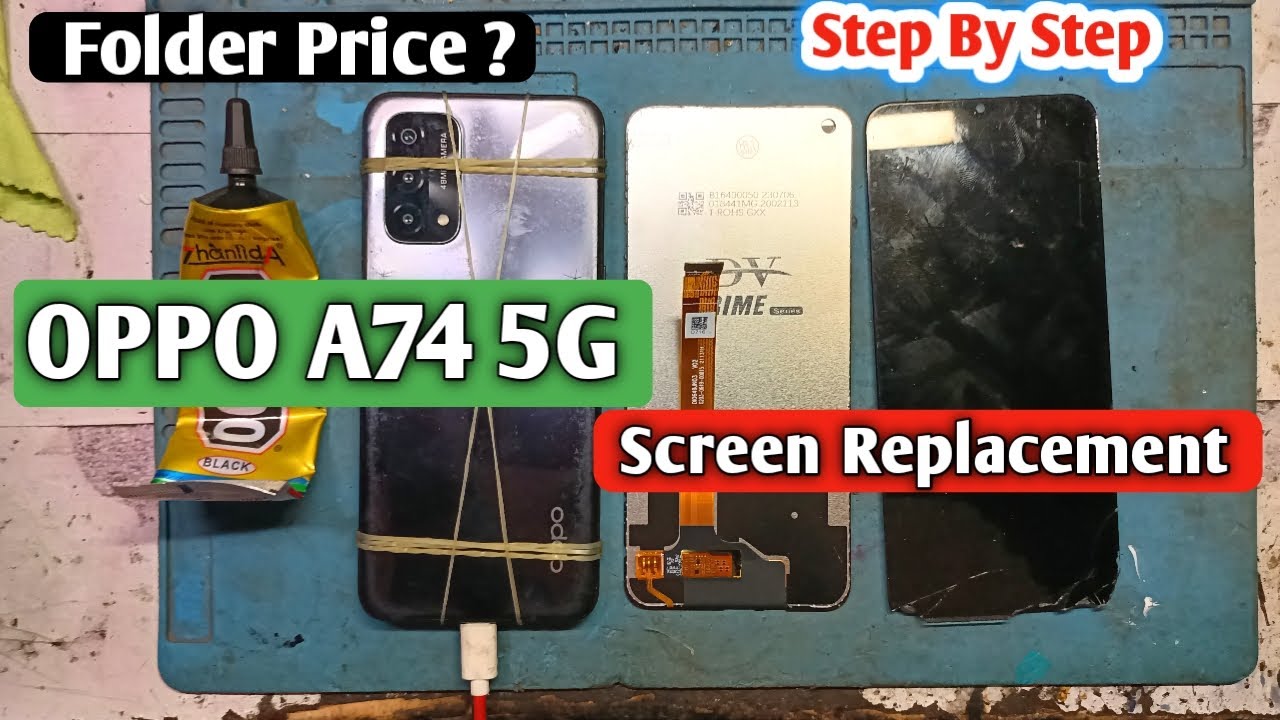 Oppo A74 5G Display Replacement | Oppo A74 5G Folder Change/Price | Oppo A74 5G Combo Change Price |