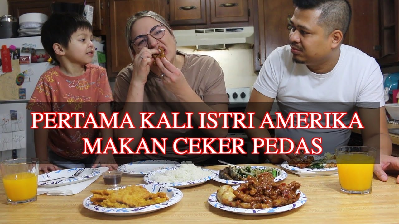 REAKSI ISTRI AMERIKA PERTAMA KALI MAKAN CEKER PEDAS