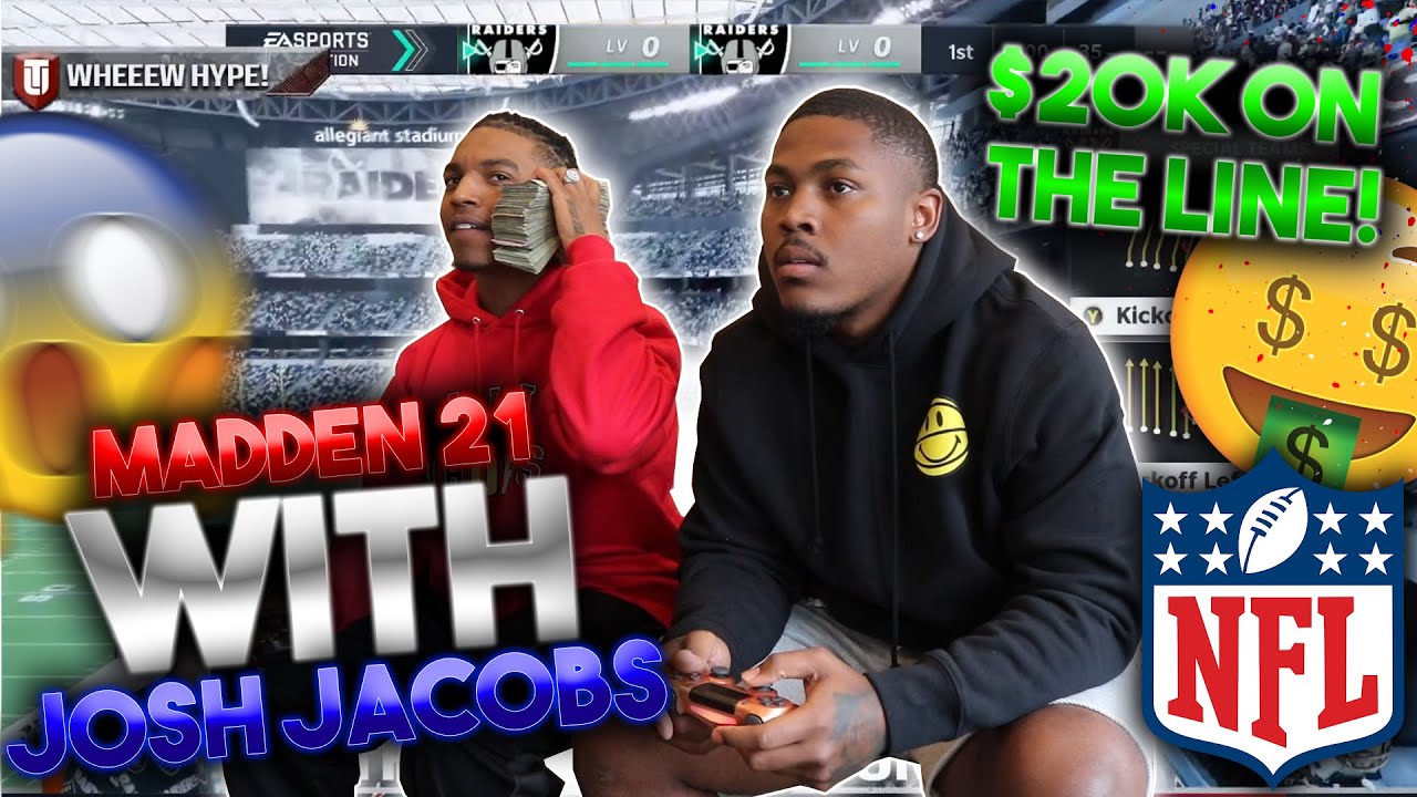 Madden 21 W/ NFL Superstar Josh Jacobs (20k Wager)!!!