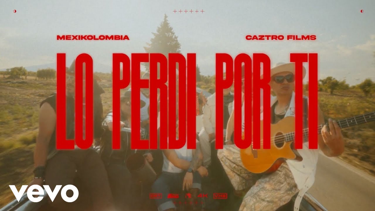 Mexikolombia - Lo Perd&iacute; Por Ti (Video Oficial)