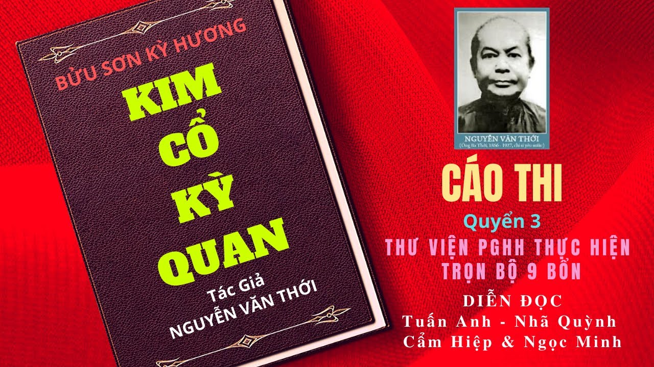 KIM CỔ KỲ QUAN. (Quyển 3)  PHẨM - CÁO THỊ  (P 1-2-3/4)  @ThưViệnPGHHDiễnđọc .#ThuVienPGHH