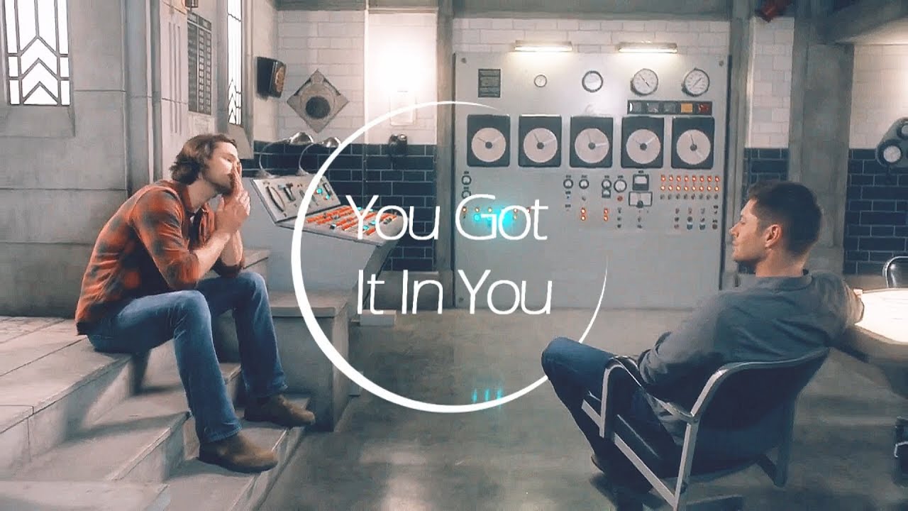 Sam & Dean | Got It In You