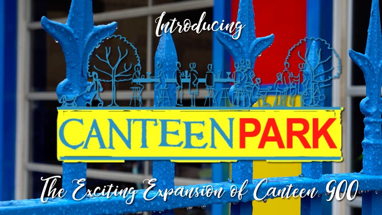 Canteen Park | The Exciting Expansion of Canteen 900