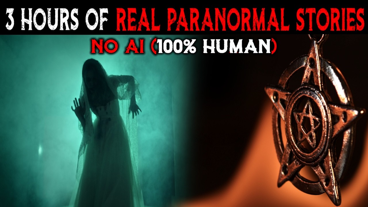 3 Hours of Real Paranormal Stories (NO AI Human Narrated)
