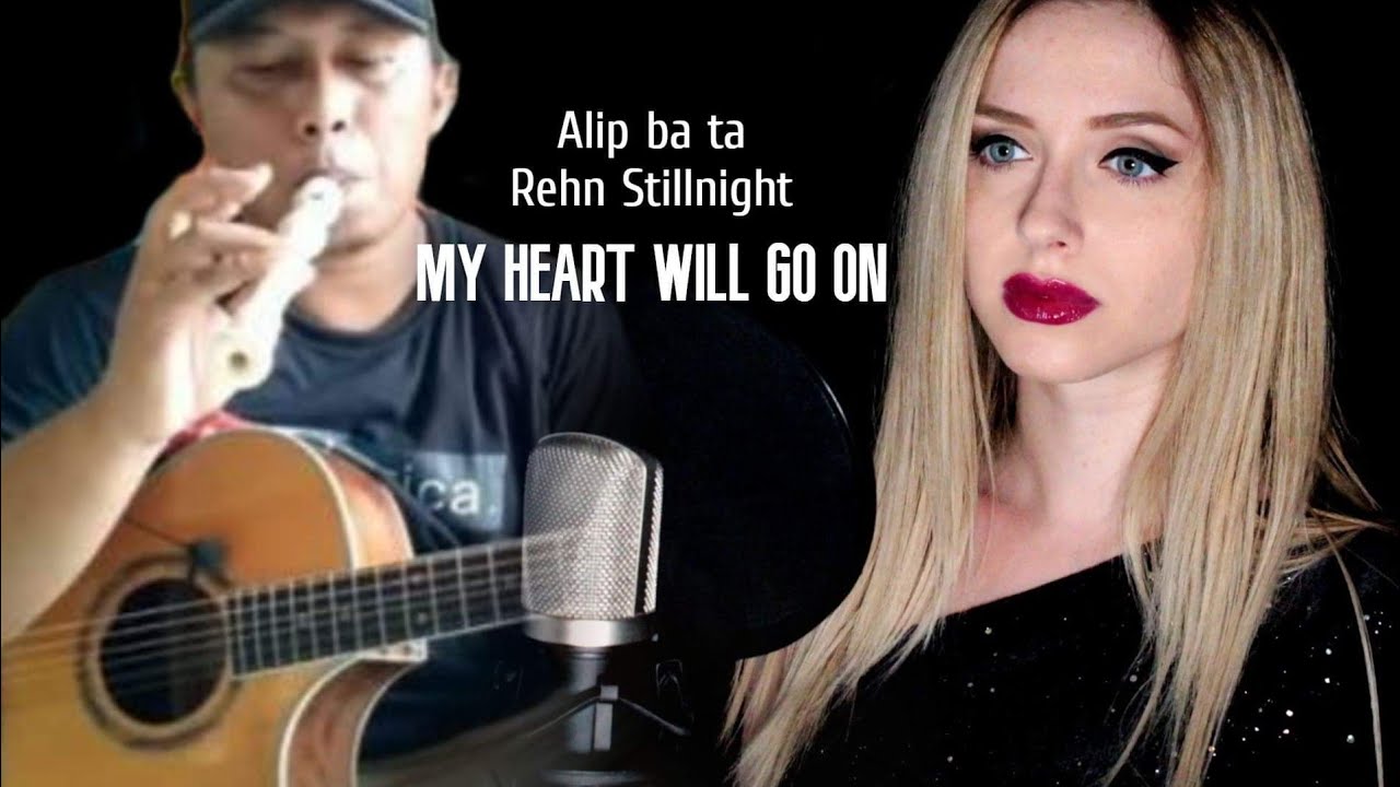 Celine Dion - My Heart Will Go On [from Titanic] - (Acoustic COVER by Rehn Stillnight & Alip Ba Ta)