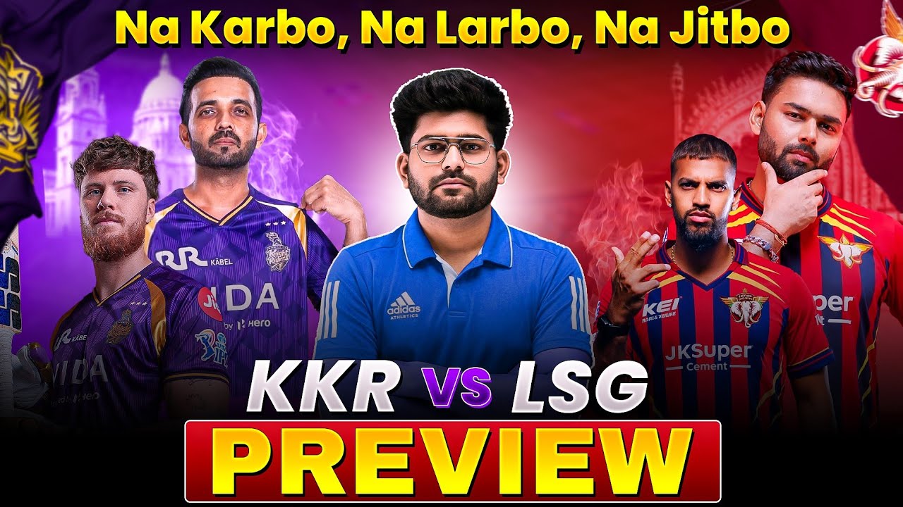 KKR vs LSG MATCH PREVIEW & ANALYSIS