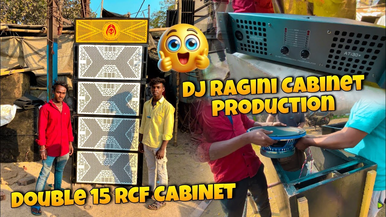 Dj Ragini Cabinet Production !! Double 15 RCF Cabinet !! Hard Testing 🔥