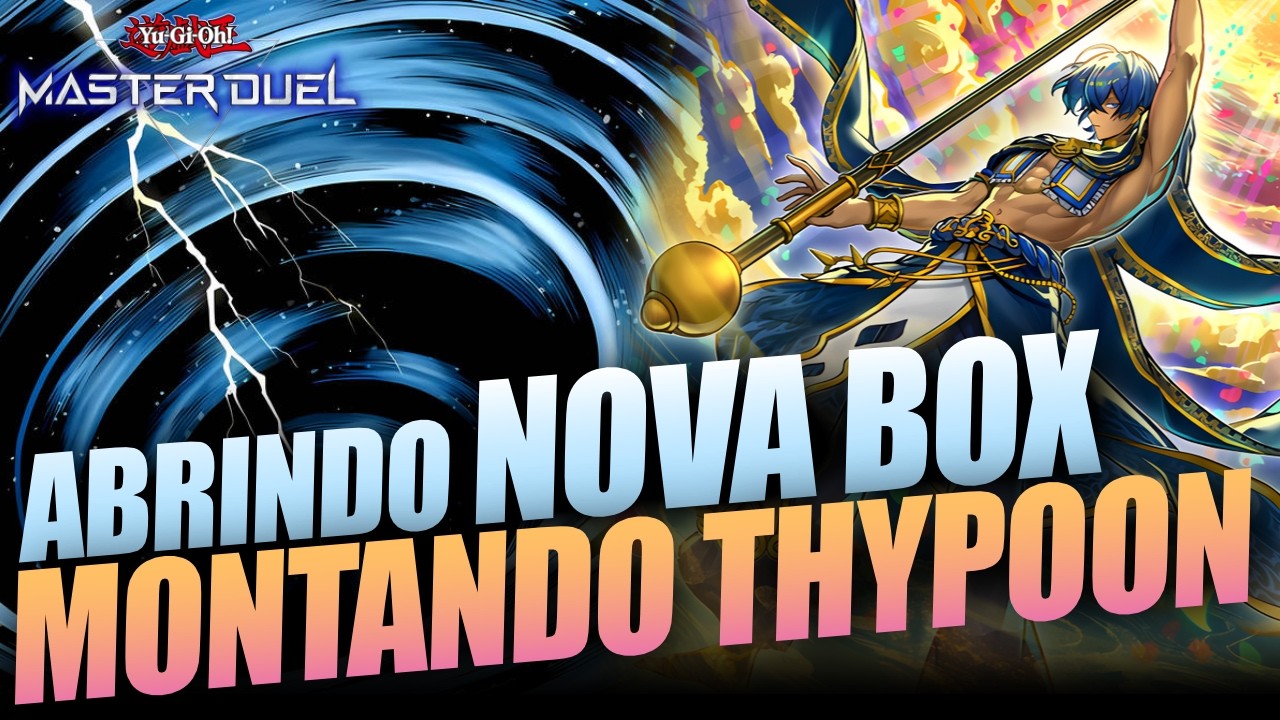 🔴ABRINDO NOVA BOX e MONTANDO RADIANT THYPOON!!!┃Yu-Gi-Oh! Master Duel