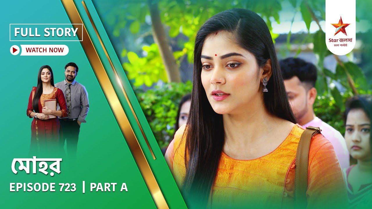 Full Story | Mohor | Episode 723 | Part A