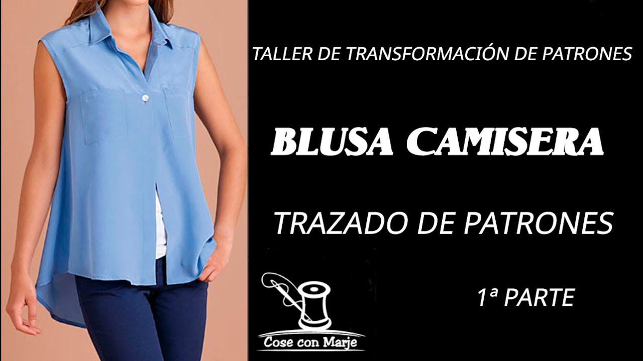 👚BLUSA CAMISERA DAMA👚TRAZADO Y TRANSFORMACIÓN DE PATRONES👚COSE CON MARJE👚CURSOS Y TALLERES GRATIS👚