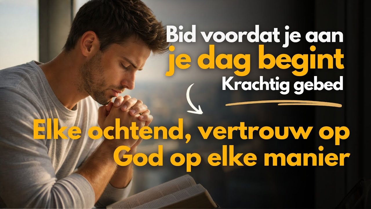 God, Leid Mij Vandaag en Geef Mij Kracht | Ochtendgebed