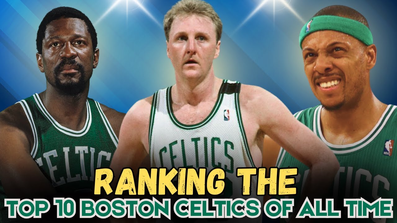 The TOP 10 CELTICS of ALL TIME | Champions, Legends, and Unstoppable Dynasties! #celtics #nba