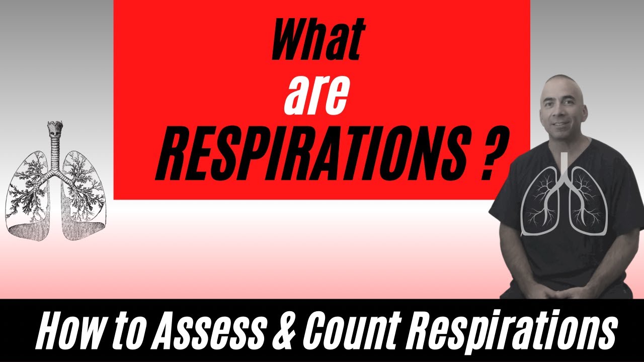 What are Respirations ?| How to Assess and Count Respirations?