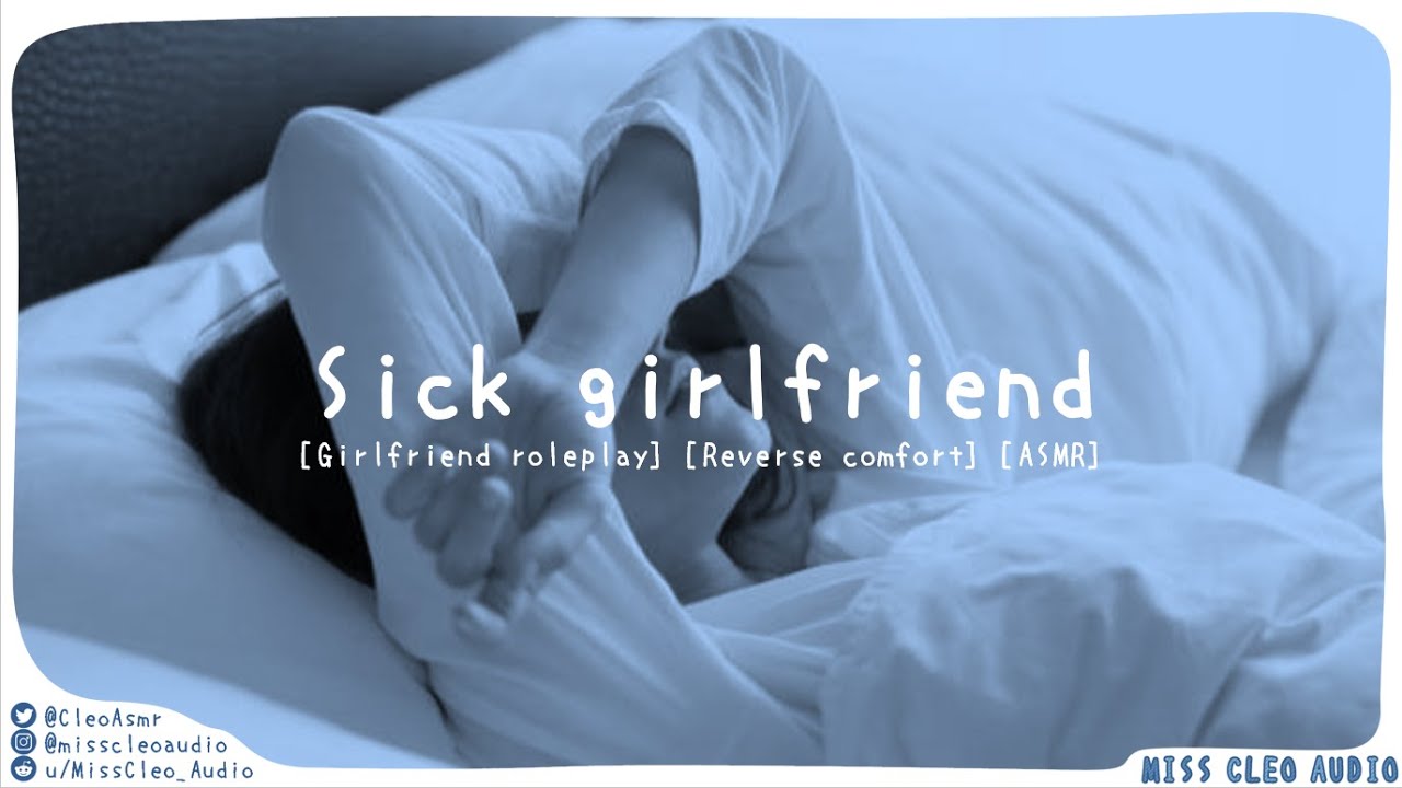 ASMR: Sick girlfriend [Girlfriend roleplay] [reverse comfort] [taking care of me] [canceling date]