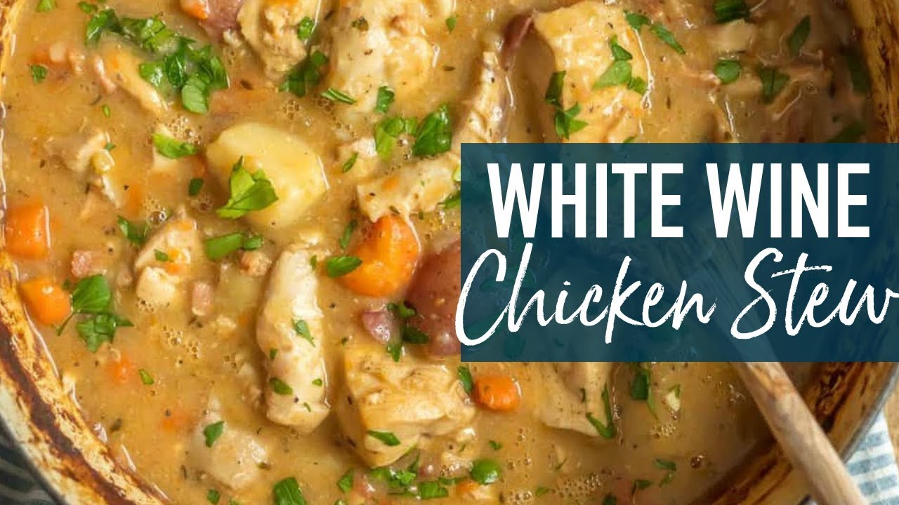 White Wine Chicken Stew