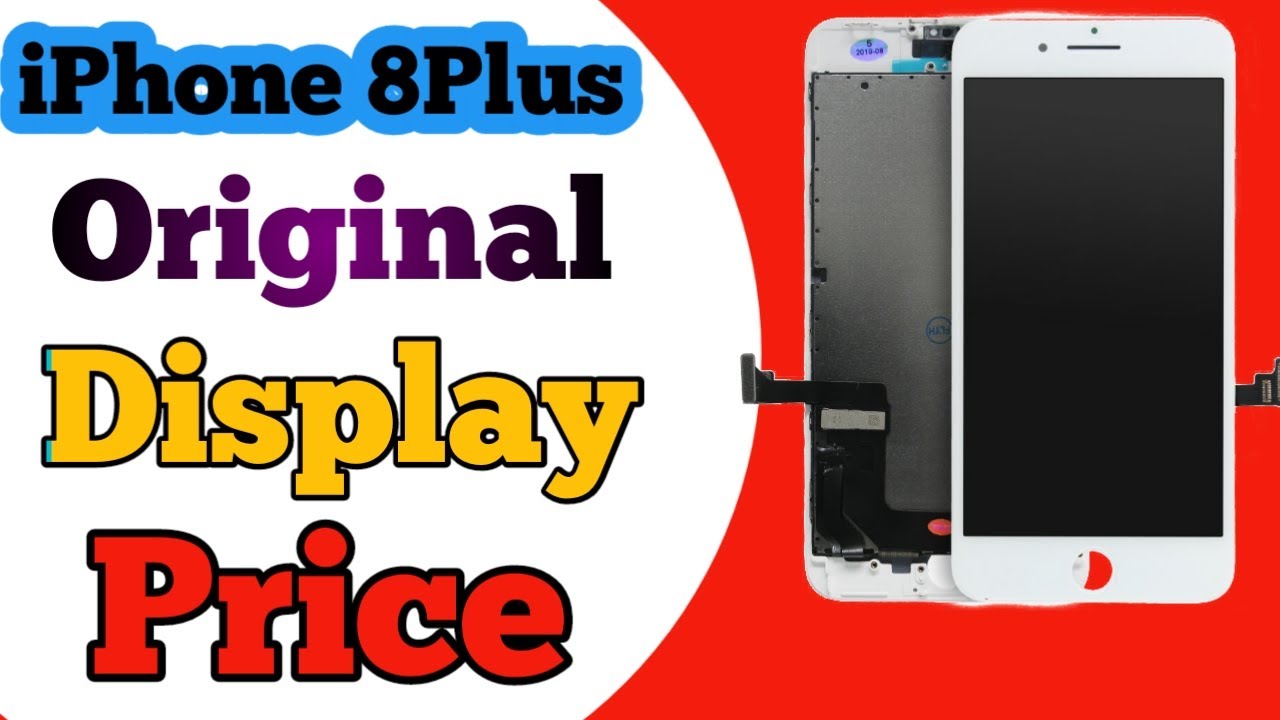 IPhone 8 Plus LCD Panel Price | IPhone 8 Plus Original Display Combo Price | IPhone 8Plus Folder Pri