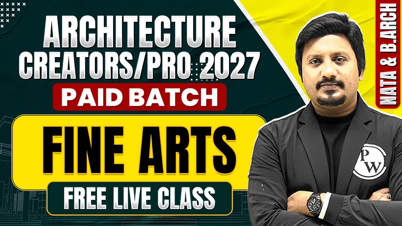Architecture Creators/Pro 2027 | Fine Arts | Paid Batch | FREE Live class | NATA & JEE B.Arch