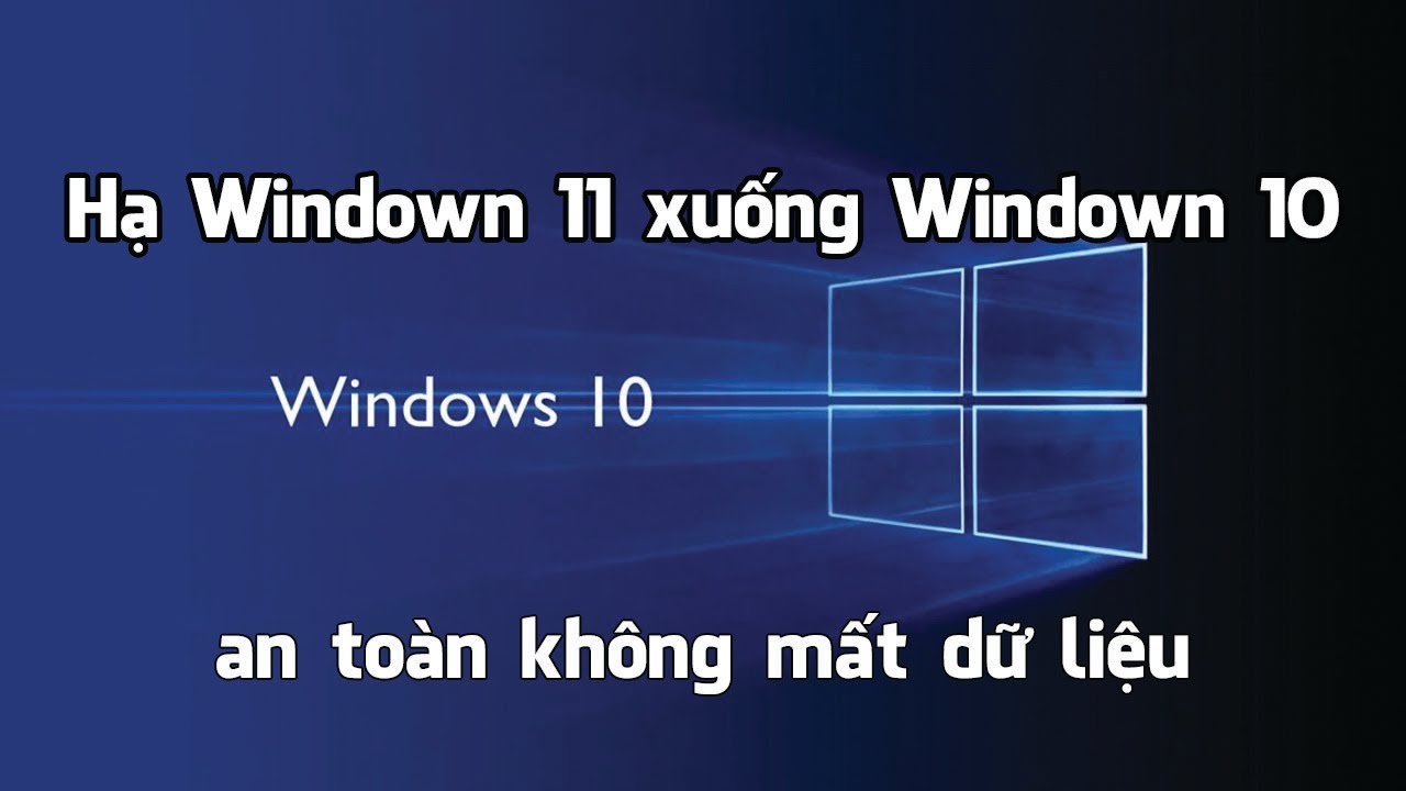 Hạ Win 11 xuống Win 10 không mất dữ liệu - đơn giản và an toàn - HM Special