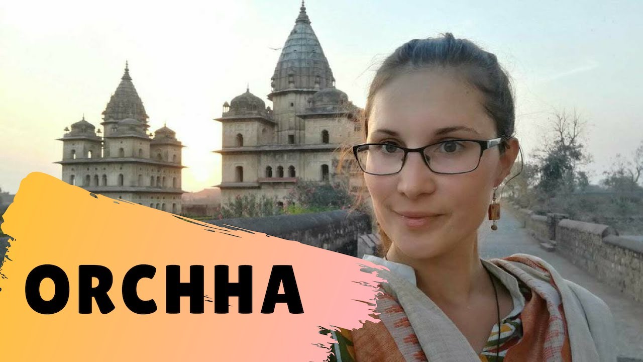 Travel to Orchha, Madhya Pradesh INDIA