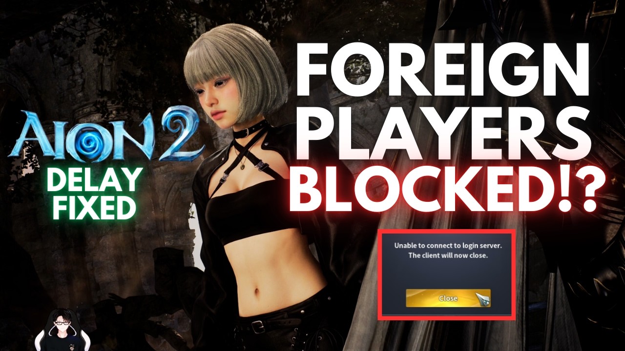 AION 2: How I Got In & Fix the Delay Even Though It&rsquo;s REGION-LOCKED for Foreign Players?