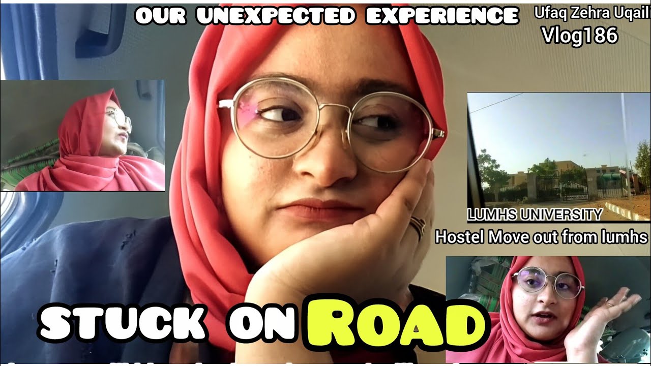 STUCK ON ROAD: OUR UNEXPECTED EXPERIENCE|Ufaq Zehra Uqaili #Vlog186