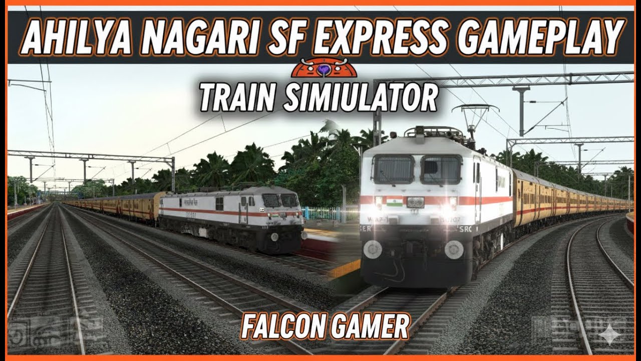 Ahilya Nagari SF Express Gameplay #india #railways @INDIANRAILWAYSFANCLUBbySATYA