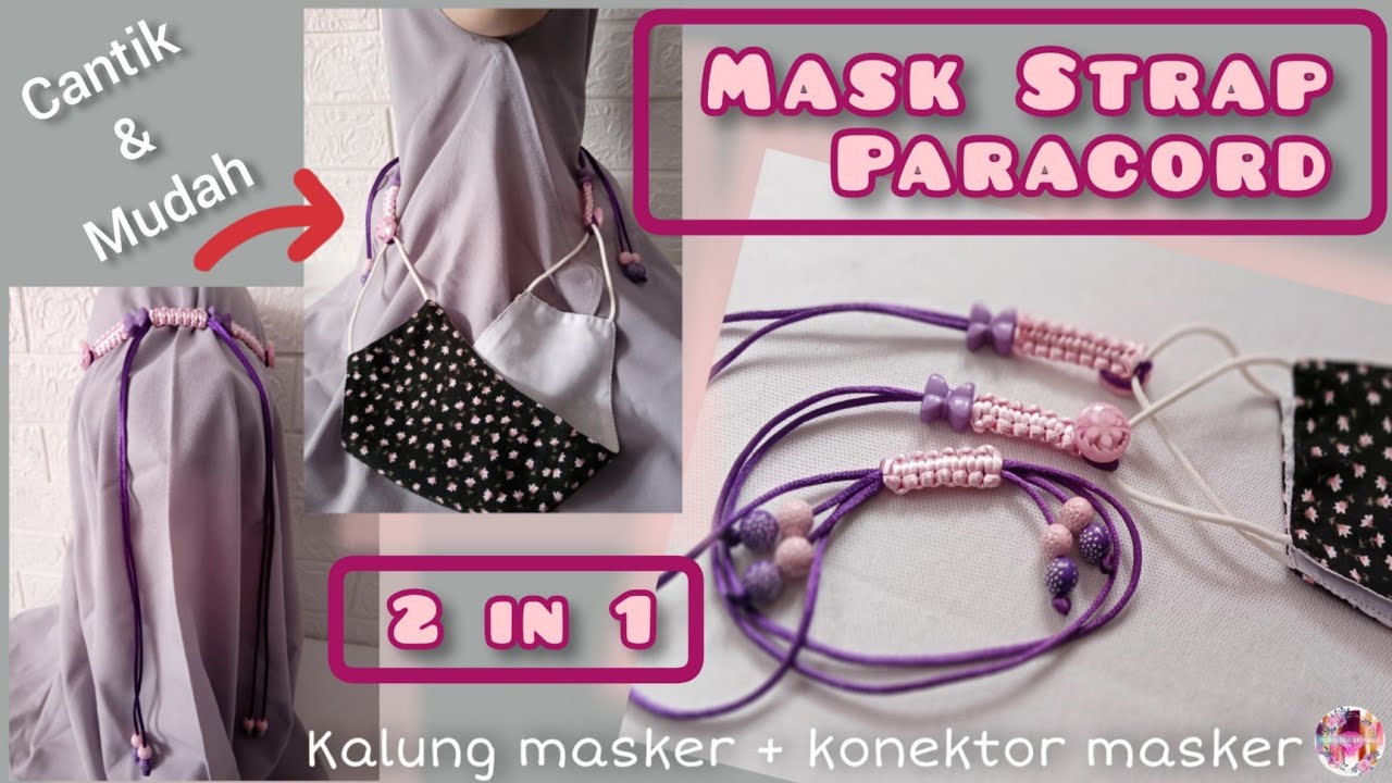 Kalung + Konektor Masker dari Tali Satin | Mask Strap Paracord 2 in 1