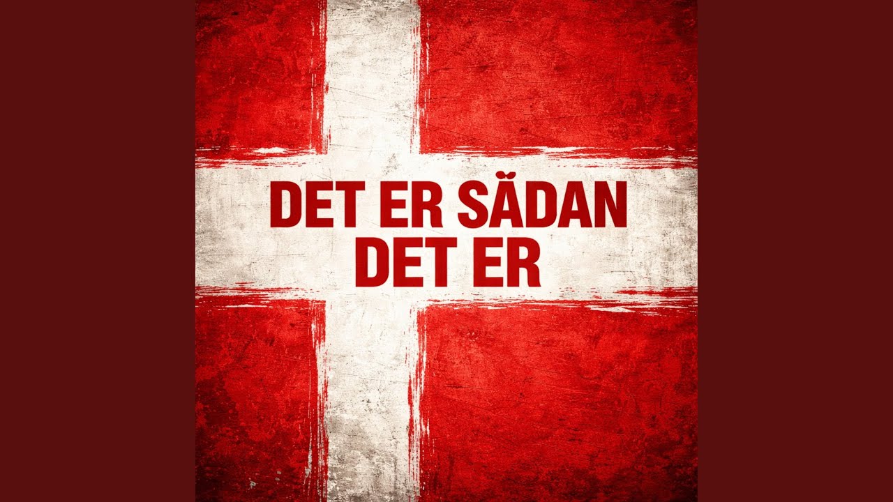 Det Er Sådan Det Er