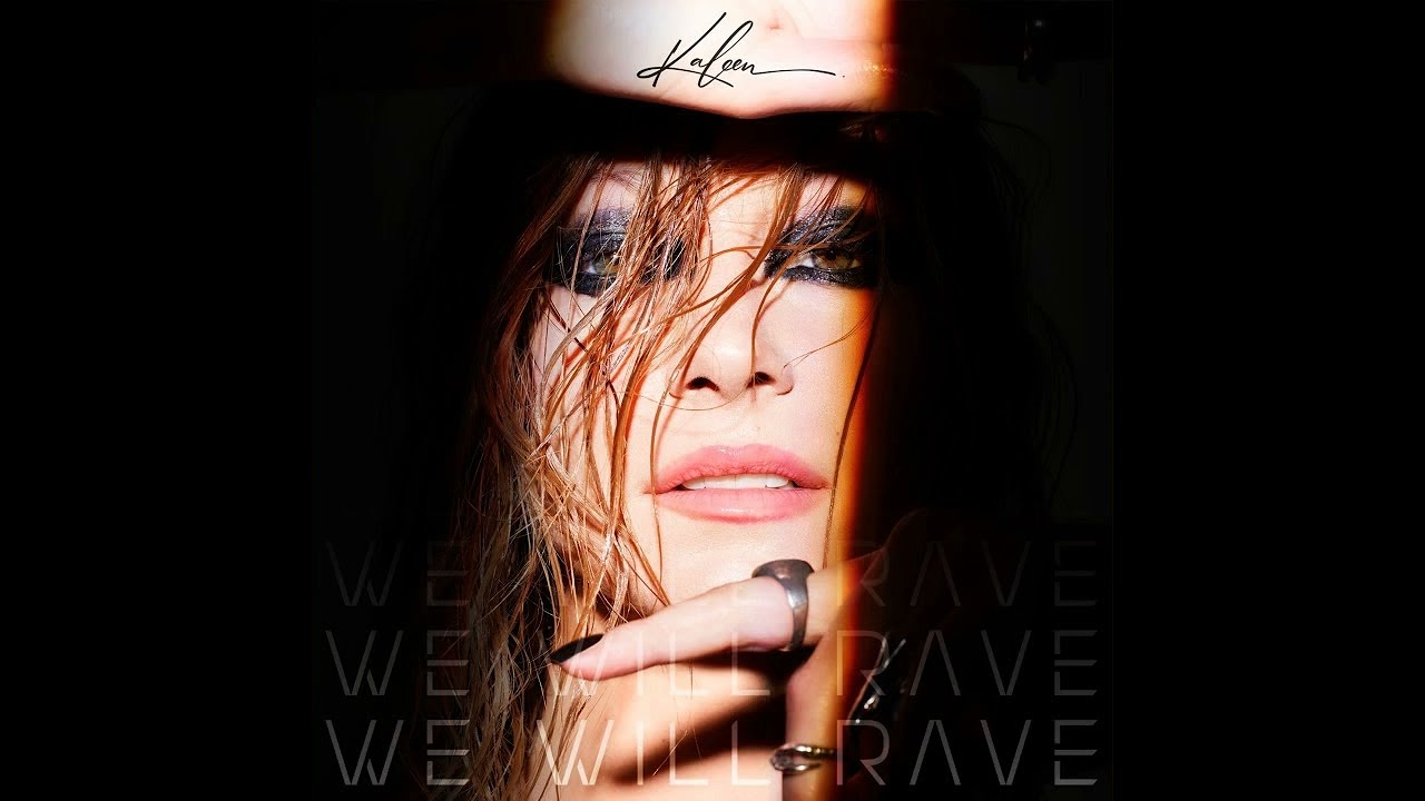 Kaleen - We Will Rave (RXKU's Extended Edit)