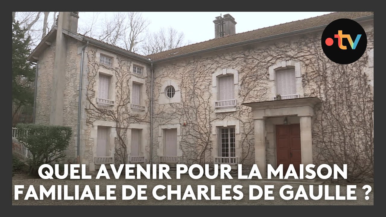 Quel avenir pour la maison familiale de Charles de Gaulle ?