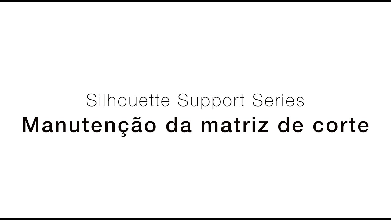 Серия материалов по поддержке Silhouette | Уход за ковриком для резки | Португальские субтитлы