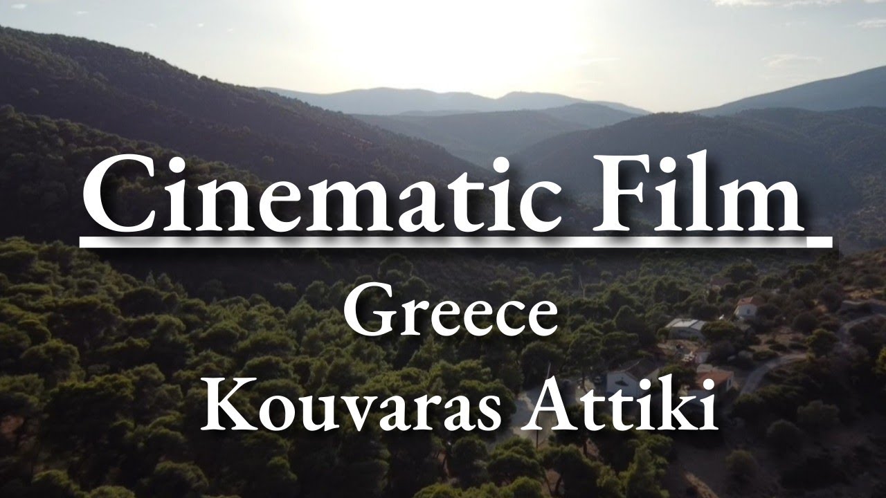 Cinematic Film from Greece Kouvaras Attiki