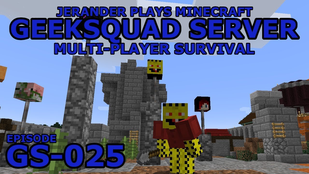 GS-025 - GeekSquad Server - Jerander Plays Minecraft (1.13.2)