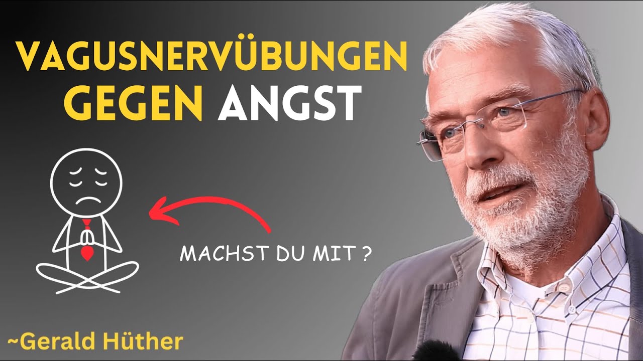 3 Vagusnerv-Übungen: So beruhigst du dein Nervensystem bei Angst | Gerald Hüther