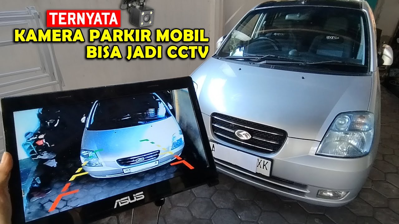 Merubah Kamera Mundur Mobil Jadi CCTV | Kamera Parkir Jadi CCTV Garasi