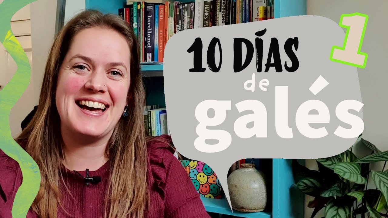 10 D&Iacute;AS DE GAL&Eacute;S - 01 🏴󠁧󠁢󠁷󠁬󠁳󠁿 | Gal&eacute;s con Marian