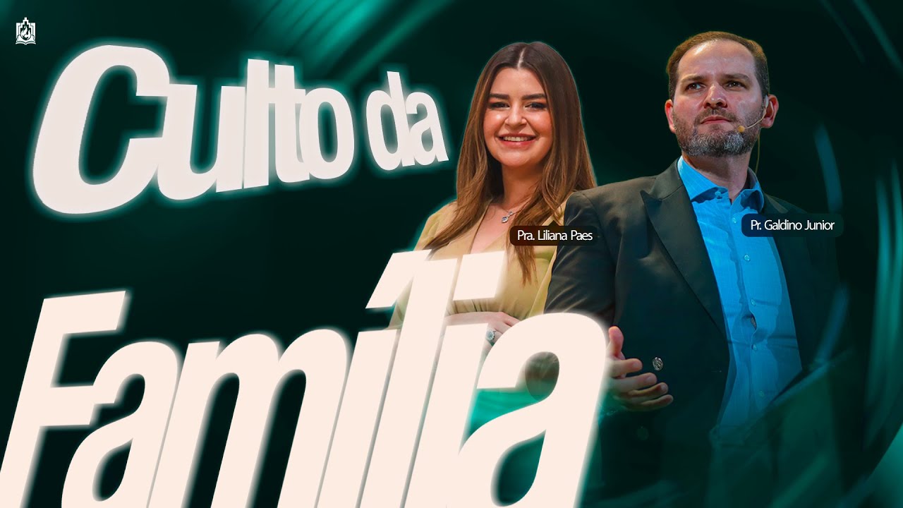 Junte-se a Nós no Culto da Família com Pr. Galdino Junior | 25/JAN/2026 | Manhã