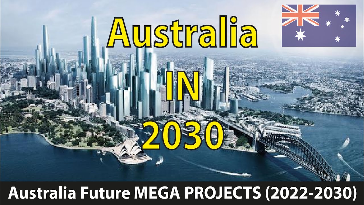 Australia Future MEGA PROJECTS 2025-2030
