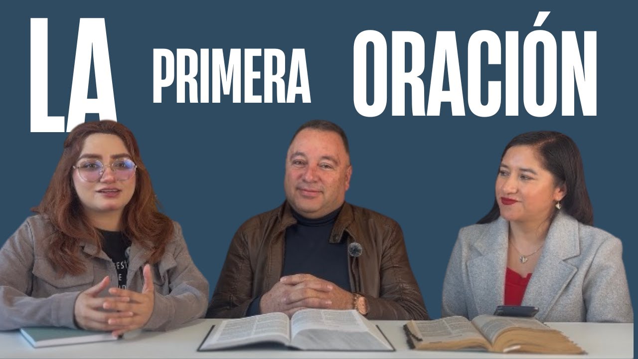 ECOS DE SALVACIÓN PROGRAMA 24 LA PRIMERA ORACIÓN