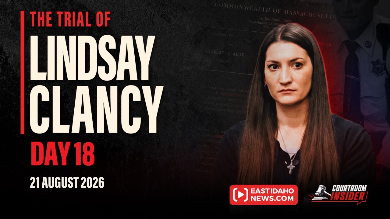 WATCH LIVE: Day 18 of Lindsay Clancy's murder trial