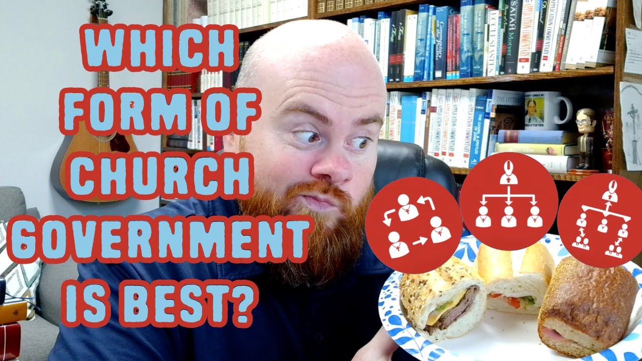 Which Form of Church Government Is Best?