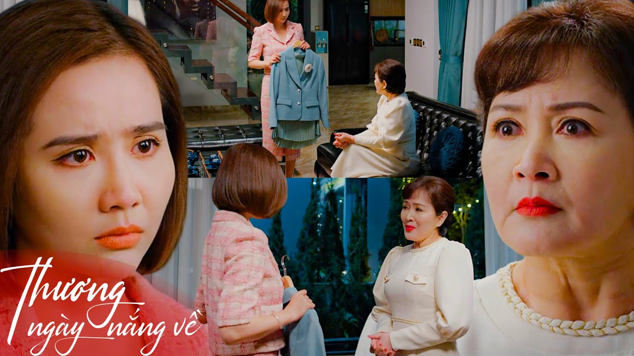 Thương Ngày Nắng Về | Chủ Tịch dè bỉu cấp cưới vì có người mẹ 