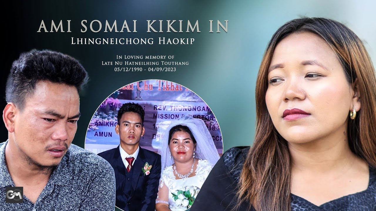 LHINGNEICHONG HAOKIP | AMI SOMAI KIKIM IN | Video processed at GIBEON MEDIA