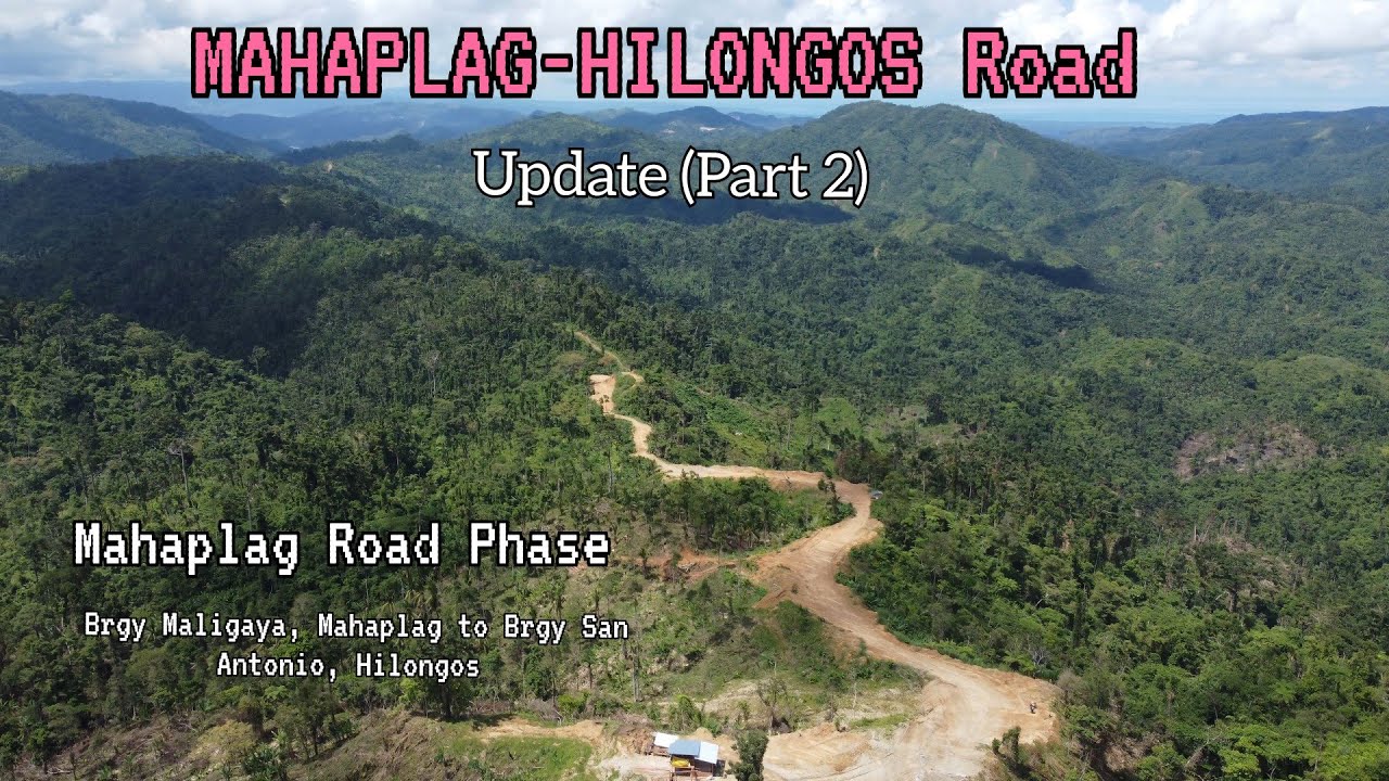 Mahaplag-Hilongos Road Update. Part 2. September, 2022.
