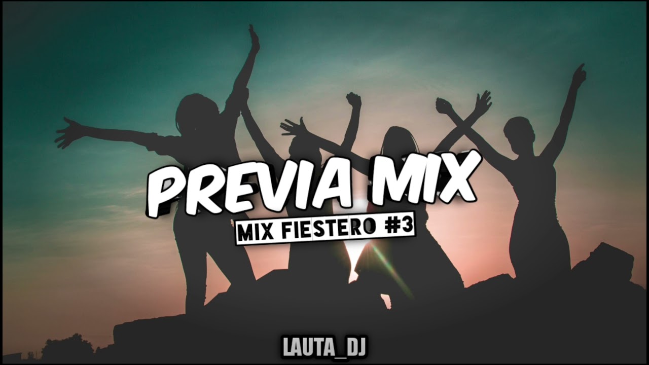 MIX PREVIA #3 (ENGANCHADO FIESTERO) LAUTA DJ