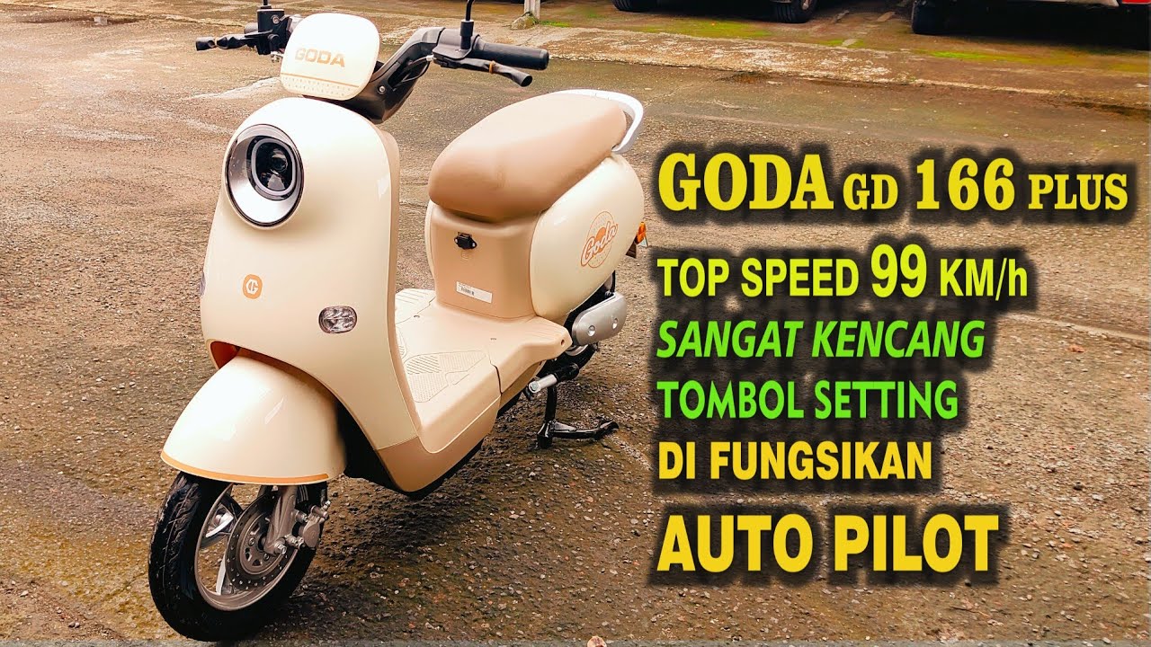GODA GD166 PLUS, TOP SPEED 99KM/JAM. TOMBOL SETTING DI FUNGSIKAN AUTO PILOT @RR ELECTRIC BALI