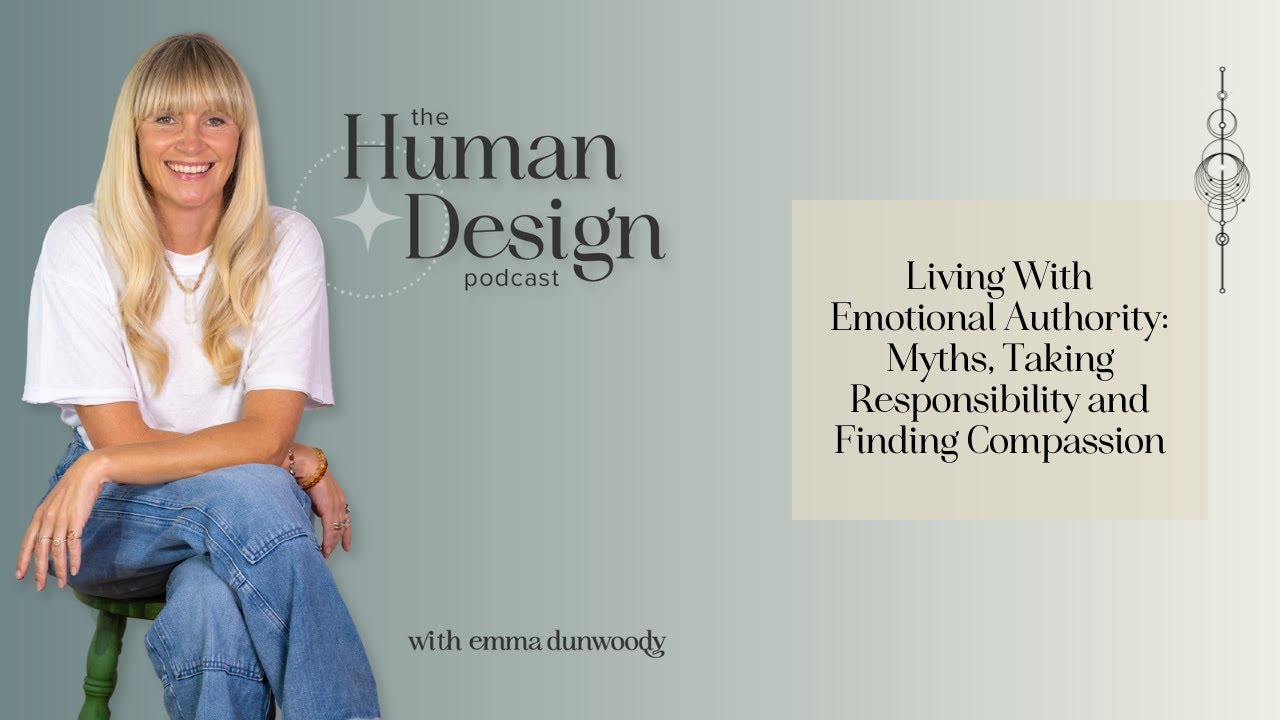 315. Living With Emotional Authority: Myths, Taking Responsibility and Finding Compassion
