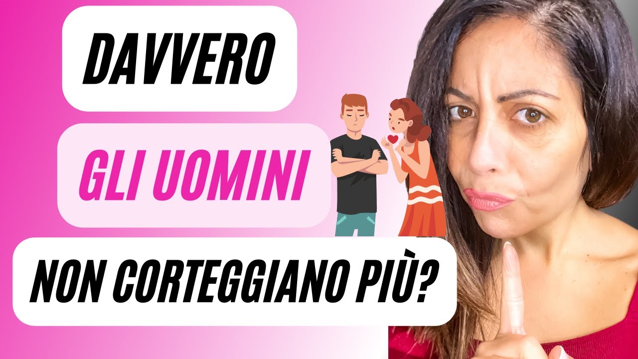 Come mai gli uomini non corteggiano più? 😈💔