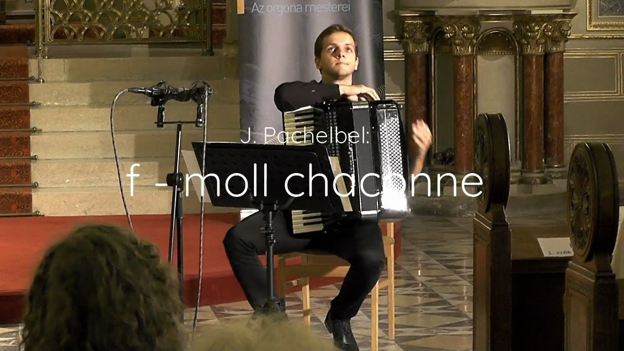 Pachelbel: f - moll chaconne Kéméndi Tamás - harmonika