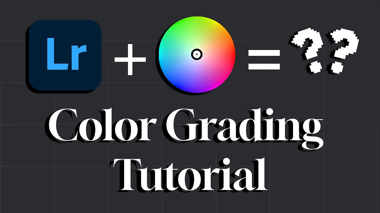 Adobe lightroom : Color Grading Tuorial